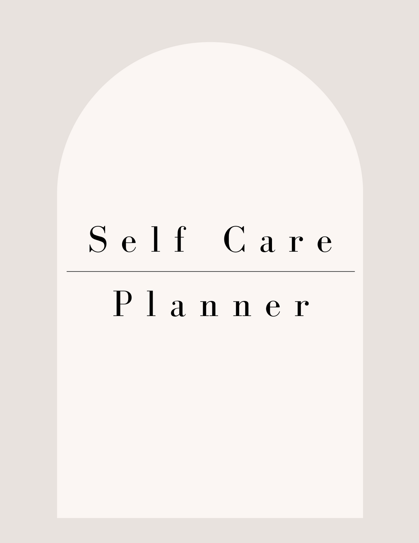 Customizable Self Care & Wellness Planner (64 pages)