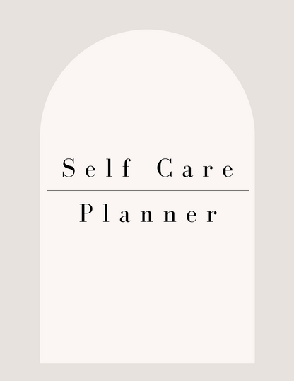 Customizable Self Care & Wellness Planner (64 pages)